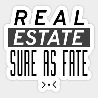 Sure As Fate Real Estate Sticker